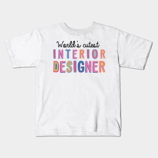 Interior Designer Gifts | World's cutest Interior Designer Kids T-Shirt